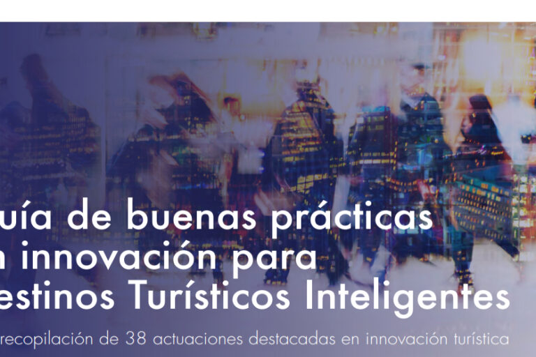 SEGITTUR ha editat la Guia de Bones Pràctiques d'Innovació a Destinacions Turístiques Intel·ligents